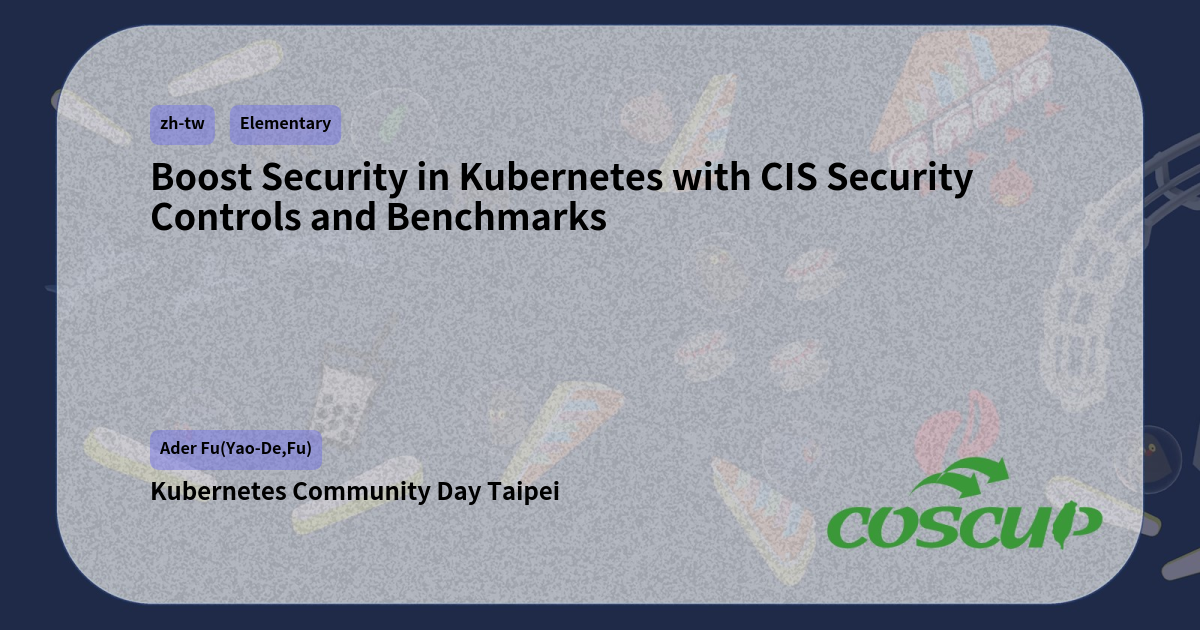 Boost Security in Kubernetes with CIS Security Controls and Benchmarks ...